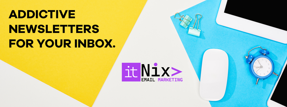 Addictive Newsletters